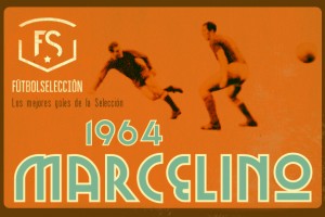 Goles míticos de la Selección española: Gol de Marcelino, Eurocopa 1964 - FÚTBOLSELECCIÓN