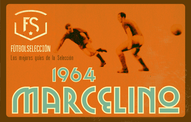 Goles míticos de la Selección española: Gol de Marcelino, Eurocopa 1964 - FÚTBOLSELECCIÓN