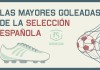 Las mayores goleadas de la Selección española - FÚTBOLSELECCIÓN