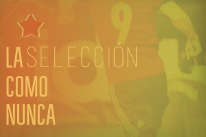 La Seleccion española como nunca - FÚTBOLSELECCIÓN