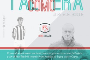 Tal como era: Vicente del Bosque - FÚTBOLSELECCIÓN